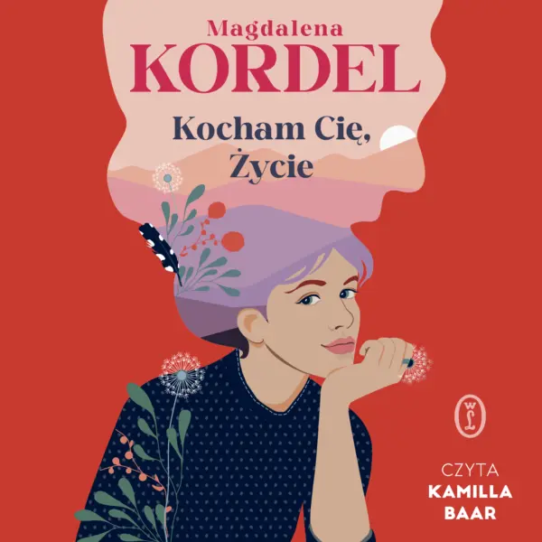 Kocham Cię, Życie — okładka audiobooka