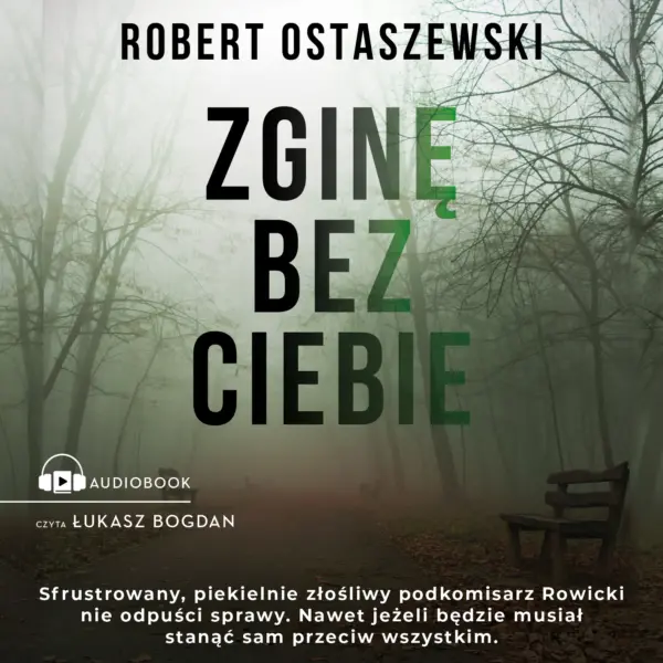 Komisarz Rowicki (#2). Zginę bez ciebie — okładka audiobooka