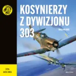 Kosynierzy z Dywizjonu 303 — okładka audiobooka