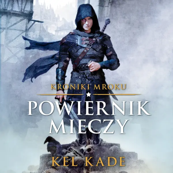 Kroniki mroku (#1). Powiernik mieczy — okładka audiobooka