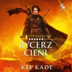 Kroniki mroku (#6). Rycerz Cieni — okładka audiobooka