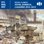 Krym, Donieck, Ługańsk 2014-2015 — okładka audiobooka