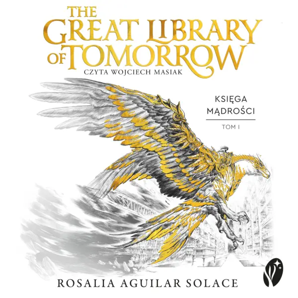Księga Mądrości (#1). The Great Library of Tomorrow. Oficjalna powieść festiwalu Tomorrowland — okładka audiobooka