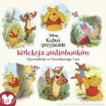 Kubuś i przyjaciele. Opowiadanki ze Stuwiekowego Lasu. Kolekcja audiobooków — okładka audiobooka