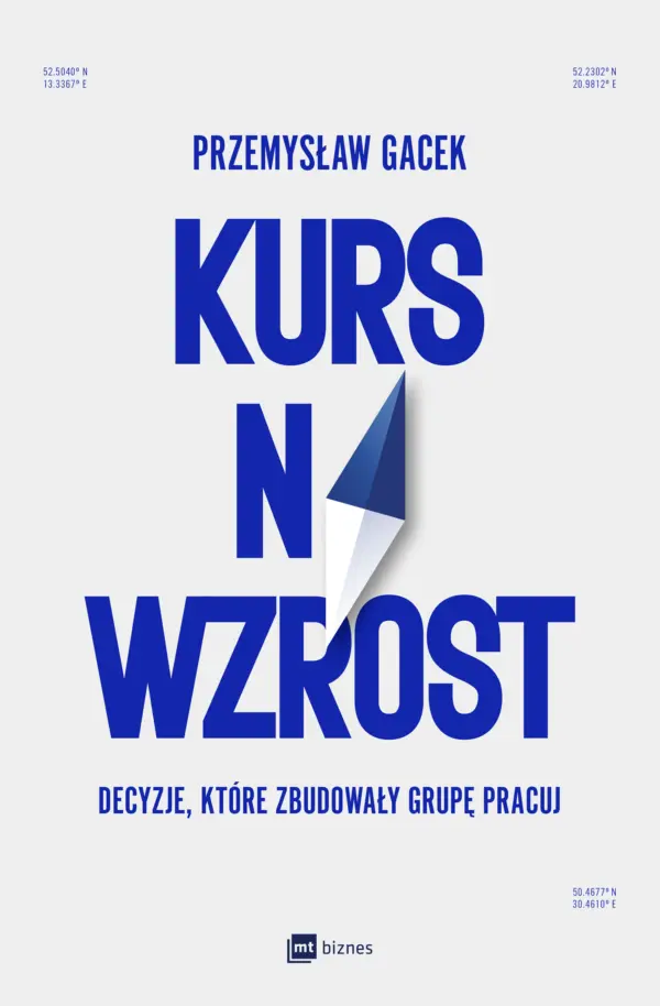 Kurs na wzrost. Decyzje, które zbudowały Grupę Pracuj — okładka e-booka