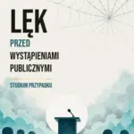 Lęk przed wystąpieniami publicznymi. Studium przypadku — okładka e-booka
