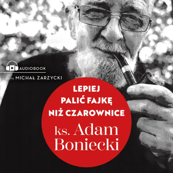 Lepiej palić fajkę niż czarownice — okładka audiobooka