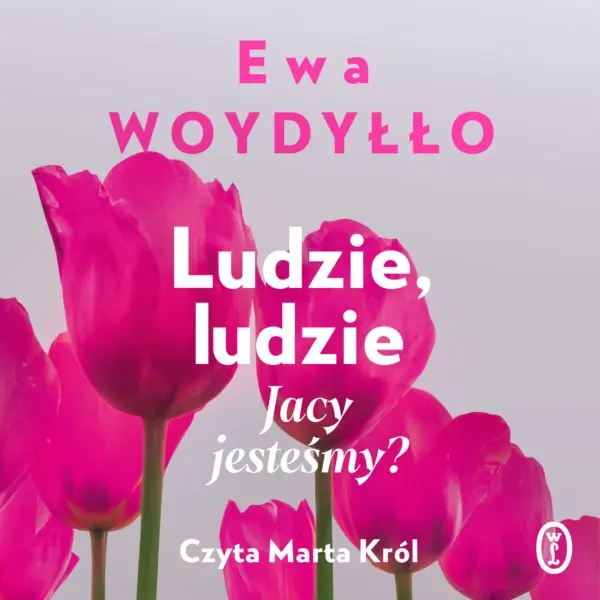 Ludzie, ludzie. Jacy jesteśmy? — okładka audiobooka
