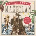 Magellan. Człowiek i jego czyn — okładka audiobooka