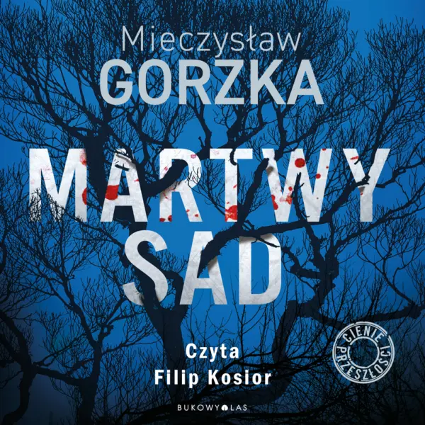 Martwy sad. Cienie przeszłości — okładka audiobooka