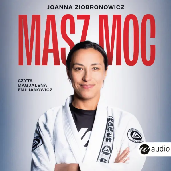 Masz moc. Jak chronić się przed przemocą psychiczną i fizyczną — okładka audiobooka