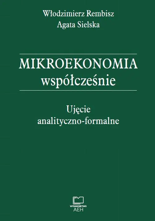 Mikroekonomia współcześnie. Ujęcie analityczno-formalne — okładka e-booka