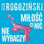 Miłość ci nic nie wybaczy — okładka audiobooka