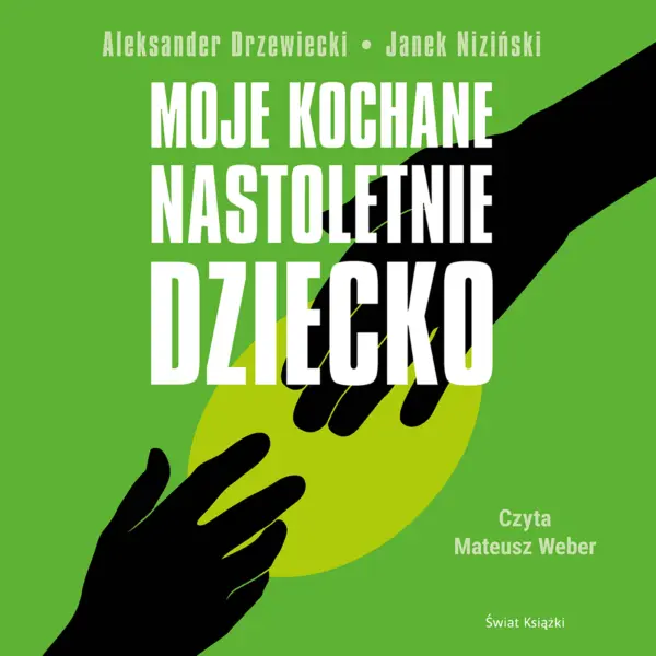 Moje kochane nastoletnie dziecko — okładka audiobooka