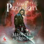 Mons Viridis Magicus (#2). Mroczne drogi — okładka audiobooka