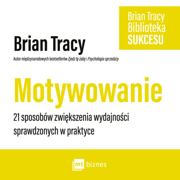 Motywowanie. 21 sposobów zwiększenia wydajności sprawdzonych w praktyce — okładka audiobooka