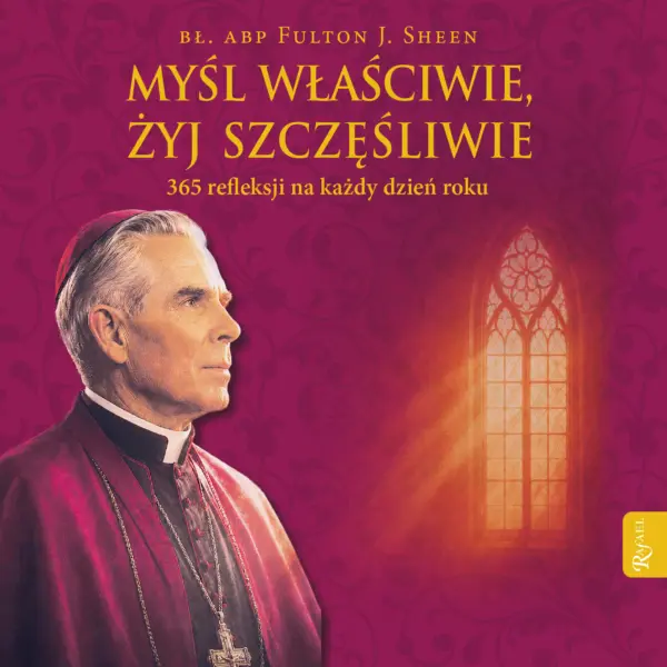 Myśl właściwie, żyj szczęśliwie. 365 refleksji na każdy dzień roku — okładka audiobooka