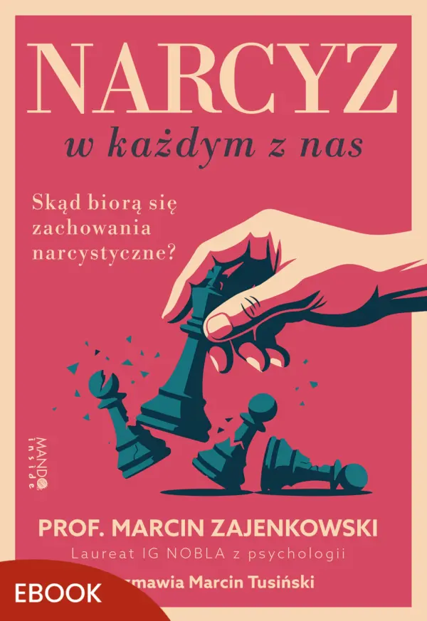 Narcyz w każdym z nas. Skąd biorą się zachowania narcystyczne? — okładka e-booka
