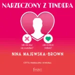 Narzeczony z Tindera. Jak nie dać się oszukać? Jak znaleźć miłość? — okładka audiobooka