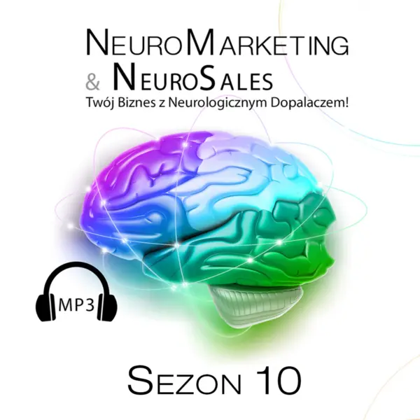 Neuro Marketing & Neuro Sales - Sezon 10 - Marzenia na Sprzedaż — okładka audiobooka