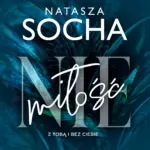 (Nie) miłość. Z tobą i bez ciebie — okładka audiobooka