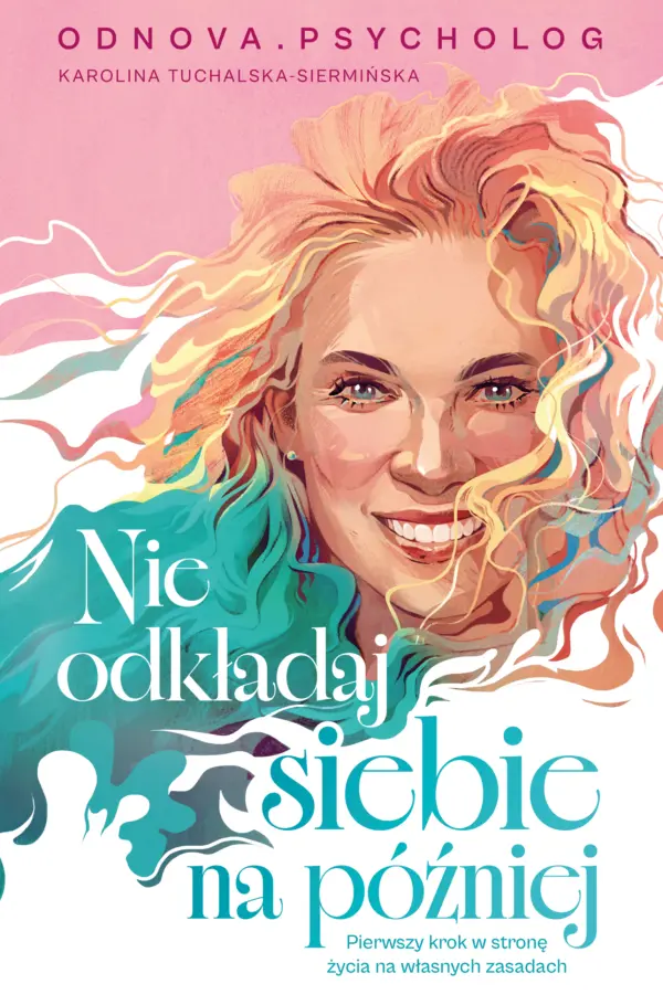 Nie odkładaj siebie na później — okładka e-booka
