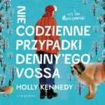 Niecodzienne przypadki Denny'ego Vossa — okładka audiobooka