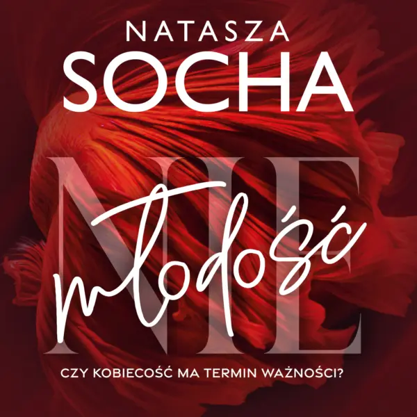 (Nie)młodość. Czy kobiecość ma termin ważności? — okładka audiobooka