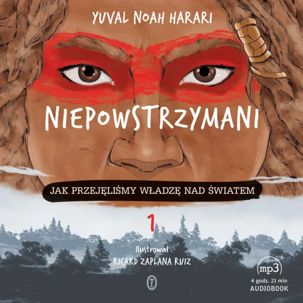 Niepowstrzymani. Jak przejęliśmy władzę nad światem — okładka audiobooka