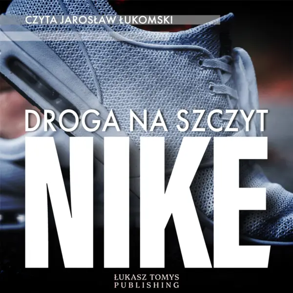 Nike. Droga na szczyt — okładka audiobooka