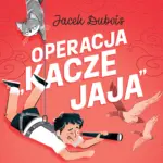 Operacja "kacze jaja" — okładka audiobooka