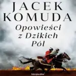 Opowieści z Dzikich Pól — okładka audiobooka