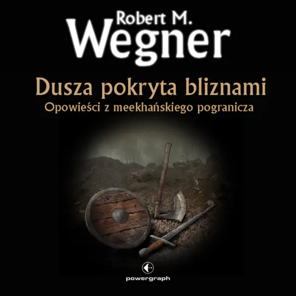 Opowieści z meekhańskiego pogranicza (#6). Dusza pokryta bliznami. Opowieści z meekhańskiego pogranicza — okładka audiobooka