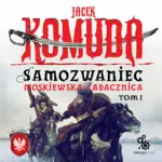 Orły na Kremlu. (#5). Samozwaniec. Moskiewska ladacznica – tom 1 — okładka audiobooka