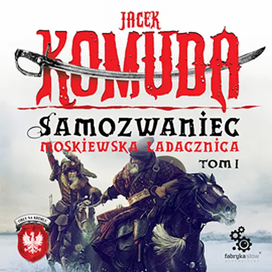 Orły na Kremlu. (#5). Samozwaniec. Moskiewska ladacznica – tom 1 — okładka audiobooka