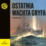 Ostatnia wachta Gryfa — okładka audiobooka