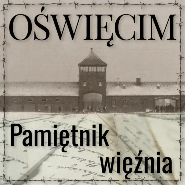 Oświęcim. Pamiętnik więźnia — okładka audiobooka