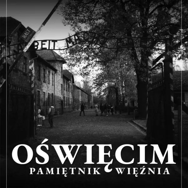 Oświęcim. Pamiętnik więźnia — okładka audiobooka