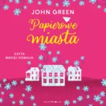 Papierowe miasta — okładka audiobooka
