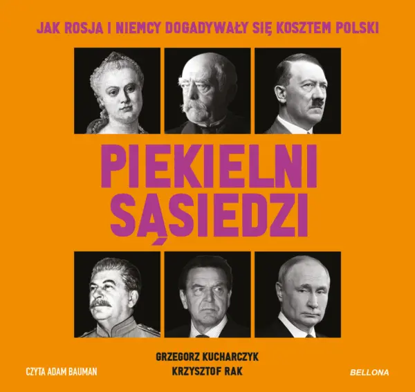 Piekielni sąsiedzi. Jak Rosja i Niemcy dogadywały się kosztem Polski — okładka audiobooka