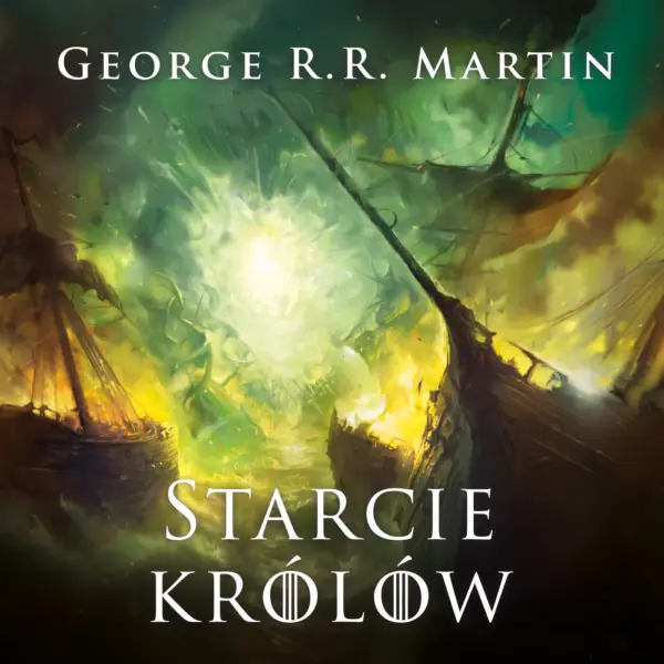 Pieśń Lodu i Ognia. (Tom 2.). Starcie królów — okładka audiobooka