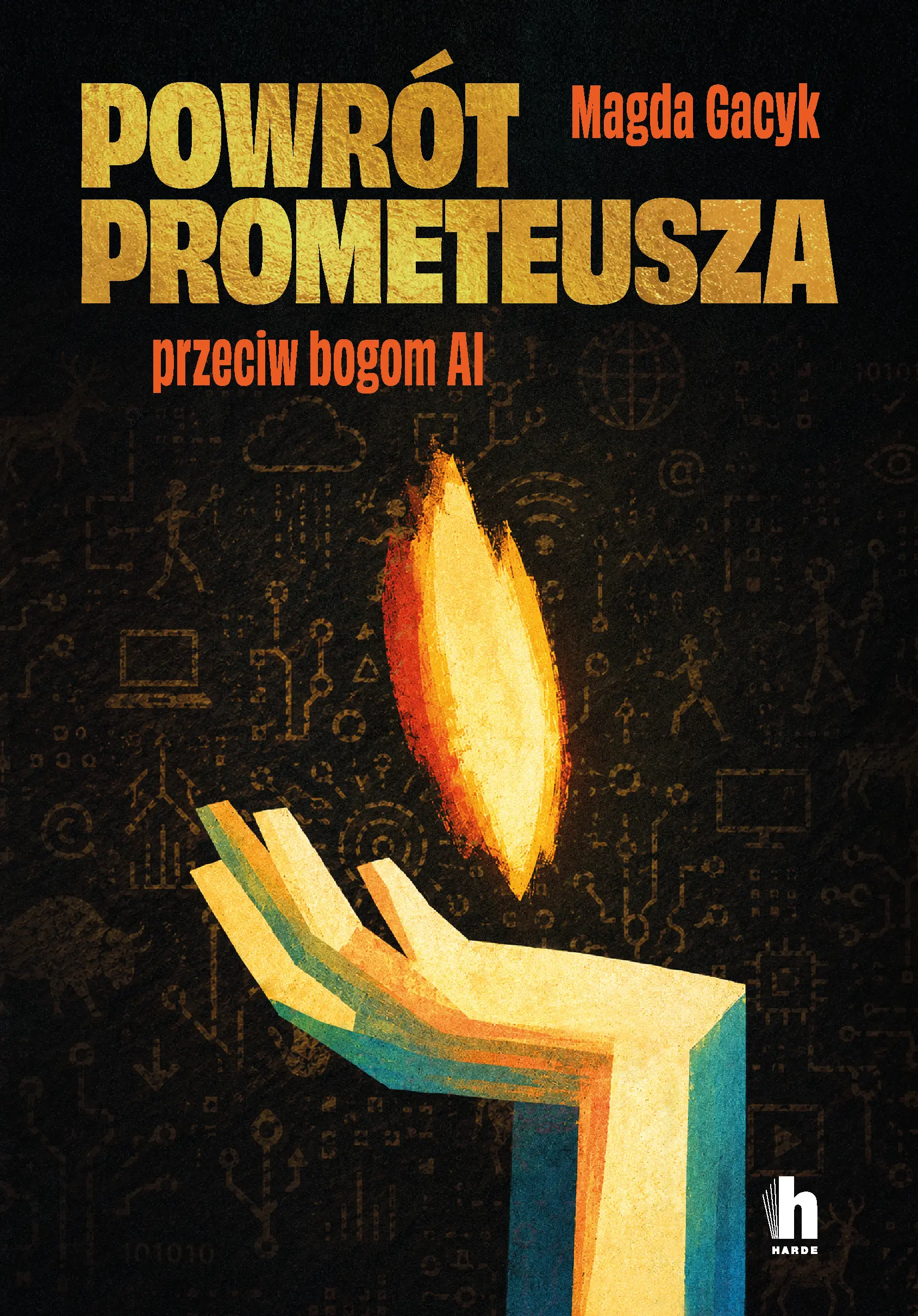 Powrót Prometeusza. Przeciw bogom AI — okładka e-booka