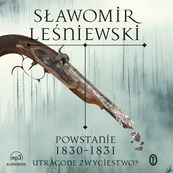 Powstanie 1830-1831. Utracone zwycięstwo? — okładka audiobooka