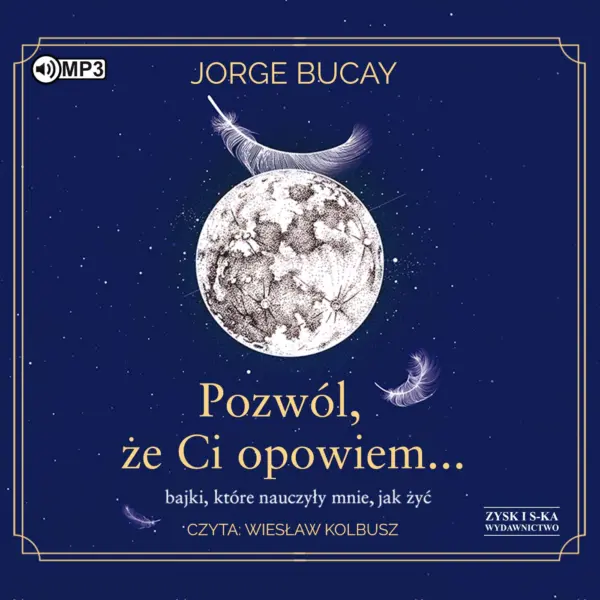 Pozwól, że ci opowiem… bajki, które nauczyły mnie, jak żyć — okładka audiobooka