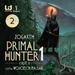 Primal Hunter (Tom 1). Primal Hunter 1, część 2 — okładka audiobooka