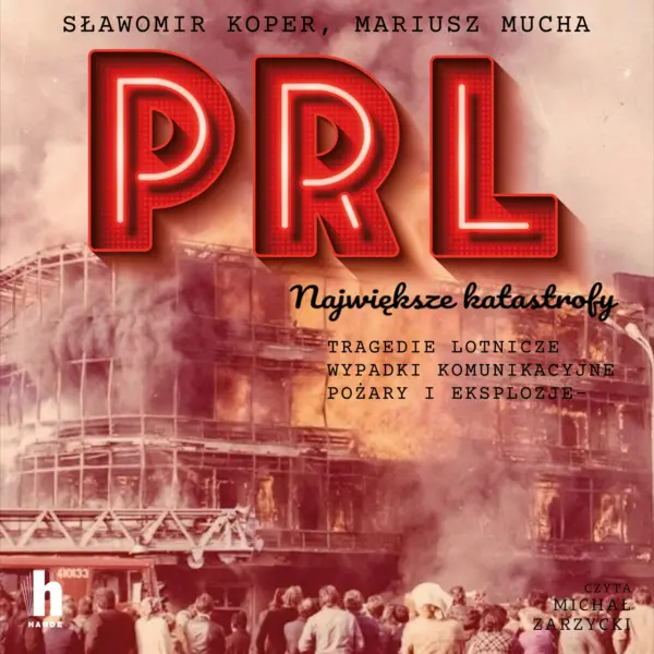 PRL. Największe katastrofy — okładka audiobooka
