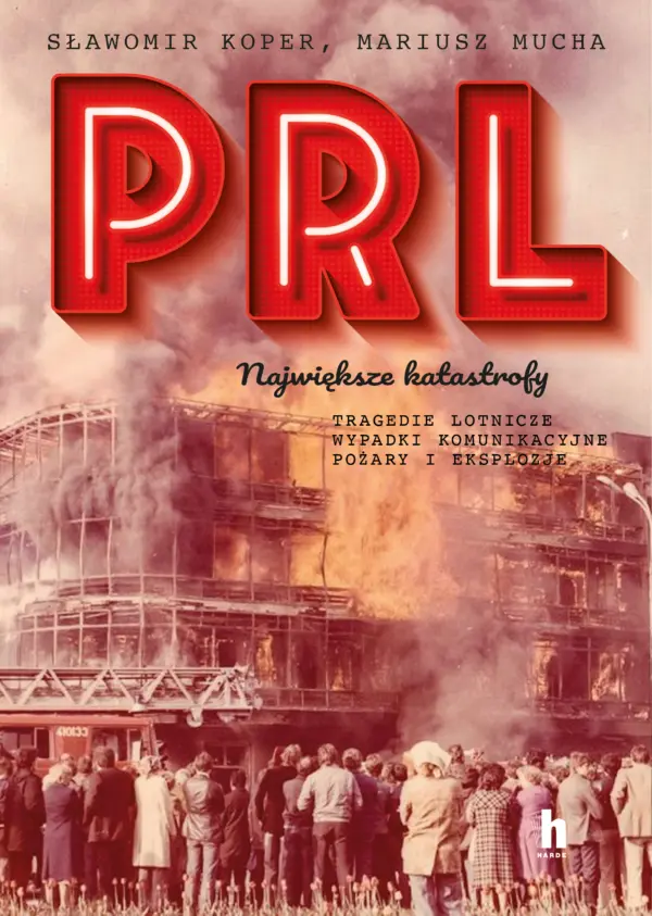 PRL. Największe katastrofy — okładka e-booka
