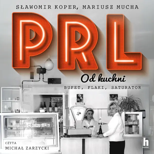 PRL od kuchni — okładka audiobooka