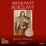 Przodkowie. Siemowit Burzliwy — okładka audiobooka
