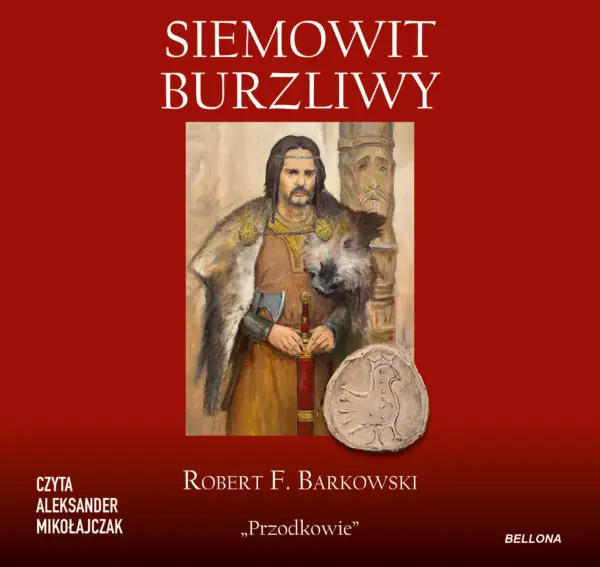 Przodkowie. Siemowit Burzliwy — okładka audiobooka